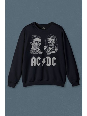 Lacivert Sweatshirt Ac Dc Nikola Tesla Büyüktür Edison Doğru Akım Baskılı Unisex Sweat