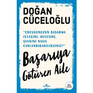 Başarıya Götüren Aile - Doğan Cüceloğlu