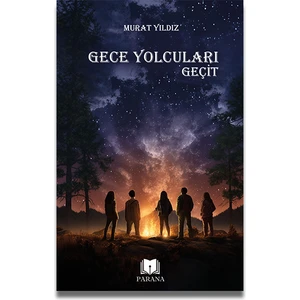 Gece Yolcuları Geçit - Murat Yıldız