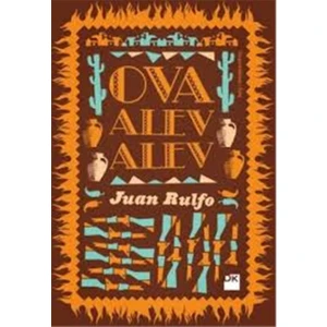 Ova Alev Alev - Juan Rulfo