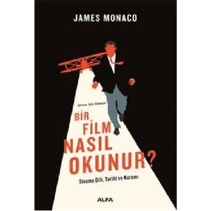 Bir Film Nasıl Okunur? - James Monaco