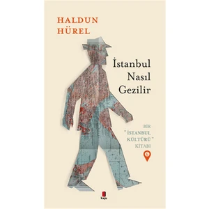 İstanbul Nasıl Gezilir