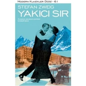 Yakıcı Sır - Stefan Zweig
