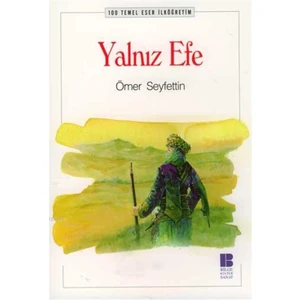 Yalnız Efe - Marie Rouanet