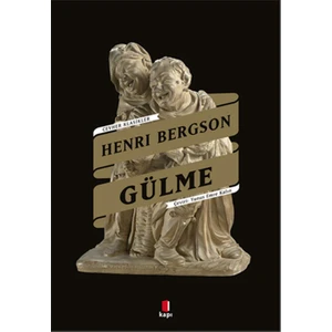 Gülme - Henri Bergson