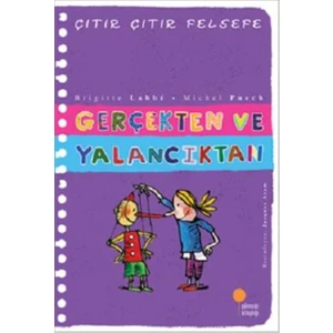 Gerçekten ve Yalancıktan - Çıtır Çıtır Felsefe 3