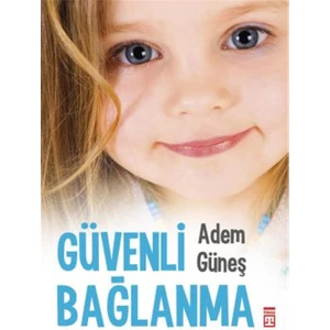 Güvenli Bağlanma