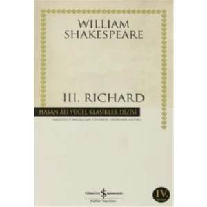 Hasan Ali Yücel Klasikleri : 3. Richard - William Shakespeare