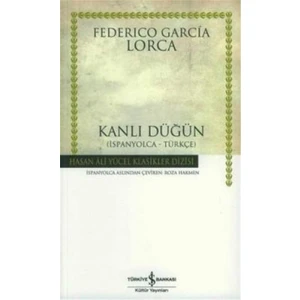 Kanlı Düğün : Hasan Ali Yücel Klasikleri - - Federico Garcia Lorca