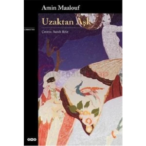 Uzaktan Aşk - Amin Maalouf