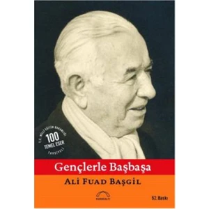 Gençlerle Başbaşa - Ali Fuat Başgil