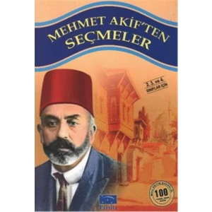 Mehmet Akiften Seçmeler 100 Temel Eser 1.Kademe