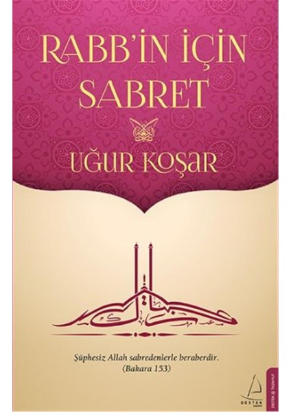 Rabb in İçin Sabret