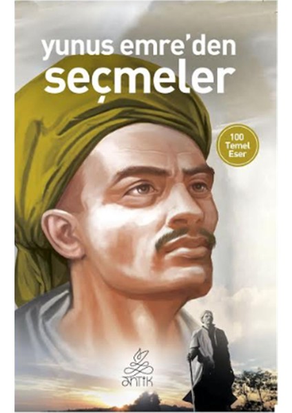 Yunus Emreden Seçmeler ( Dünya Klasikleri)