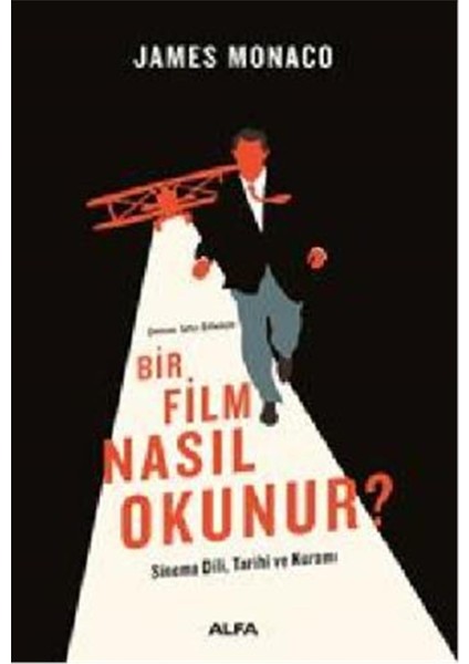 Bir Film Nasıl Okunur? - James Monaco