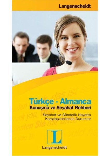 Türkçe - Almanca Konuşma Ve Seyahat Rehberi