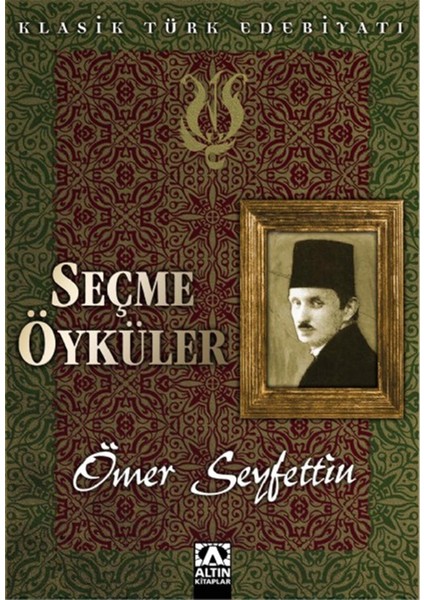 Seçme Öyküler - Ömer Seyfettin