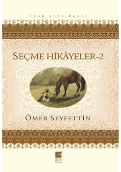 Seçme Hikayeler 2 - Ömer Seyfettin
