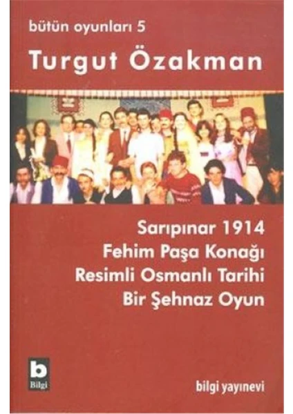 Turgut Özakman Bütün Oyunları 5