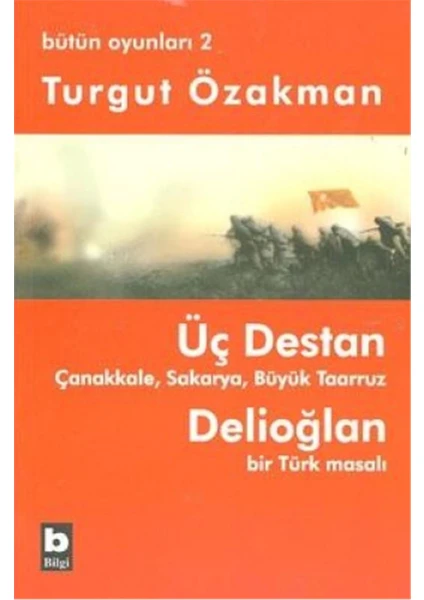 Bütün Oyunları 2 - Üç Destan