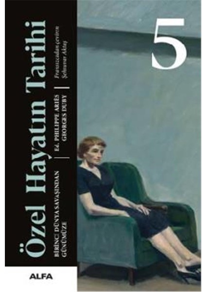 Özel Hayatın Tarihi 5
