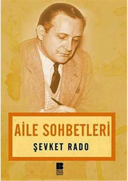 Aile Sohbetleri - Şevket Rado