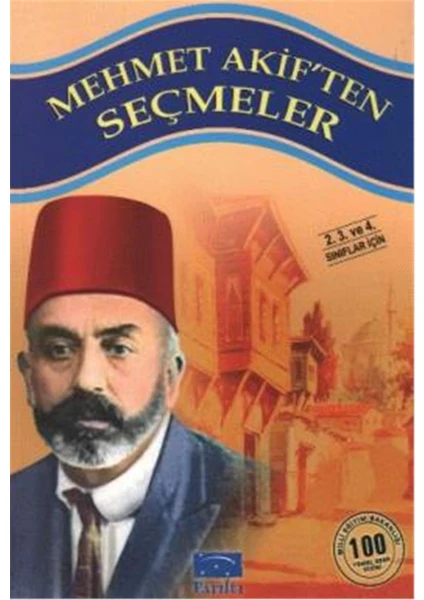 Mehmet Akiften Seçmeler 100 Temel Eser 1.Kademe