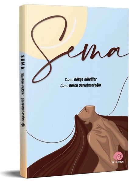 Sema - Gökçe Gülcüler