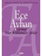 Şiirimiz Mor Külhanidir Abiler: Seçme Şiirler - Ece Ayhan 1