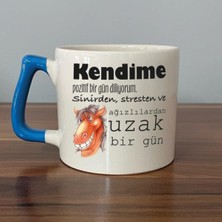 Mor Mürekkep Kendime Pozitif Bir Gün Diliyorum Baskılı Mavi Kulplu D Kupa