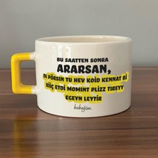 Mor Mürekkep Bu Saatten Sonra Ararsan Baskılı Sarı Kulplu C Fincan
