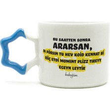 Mor Mürekkep Bu Saatten Sonra Ararsan Baskılı Mavi Kulplu Yıldız Kupa