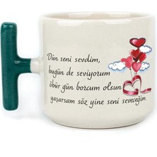 Mor Mürekkep Dün Seni Sevdim Baskılı Yeşil Kulplu T Kupa