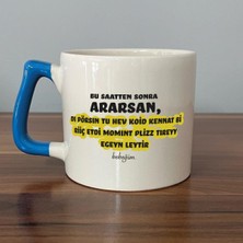 Mor Mürekkep Bu Saatten Sonra Ararsan Baskılı Mavi Kulplu D Kupa