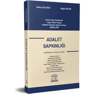 Adalet Sapkınlığı - Akgün Bilgin