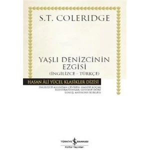 Hasan Ali Yücel Klasikleri : Yaşlı Denizcinin Ezgi -  S.T. Coleridge