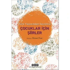 Türk Yazınından Seçilmiş Çocuklar İçin Şiirler