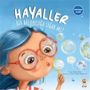 Hayaller Bir Baloncuğa Sığar Mı? - Deniz Alter