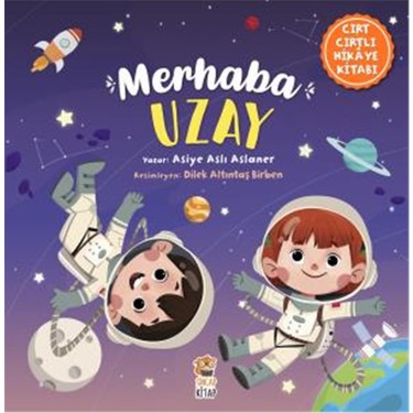 Sincap Kitap Merhaba Uzay (Cırt Cırtlı Hikaye Kitabı) - Asiye Aslı
