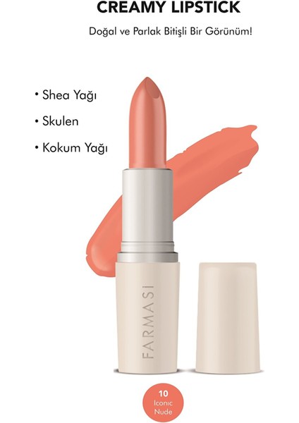 Creamy Lipstick 10 İconic Nude 4 gr