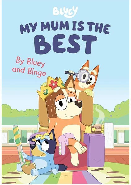 Bluey - My Mum Is The Best - Board Book