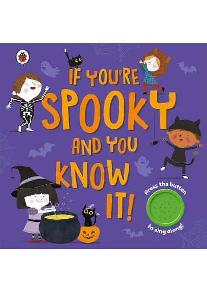 If You Re Spooky And You Know It