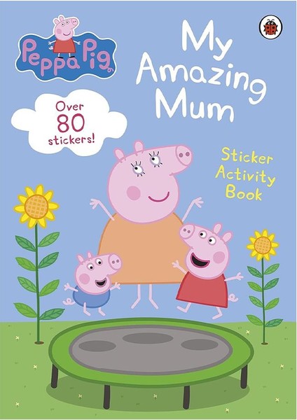 Peppa Pig - My Amazing Mum Sticker Activity Book