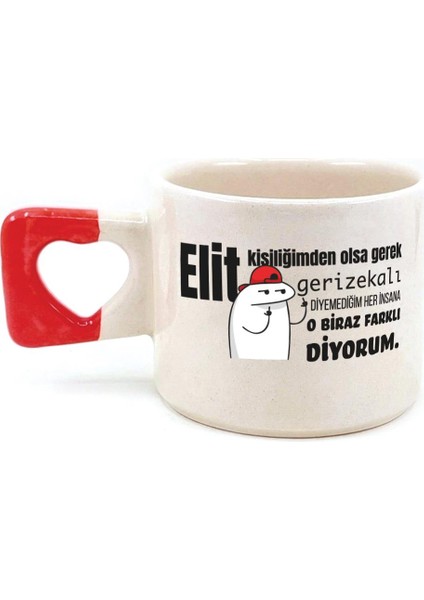 Elit Kişiliğimden Olsa Gerek Baskılı Kırmızı Kulplu Kalp Kupa