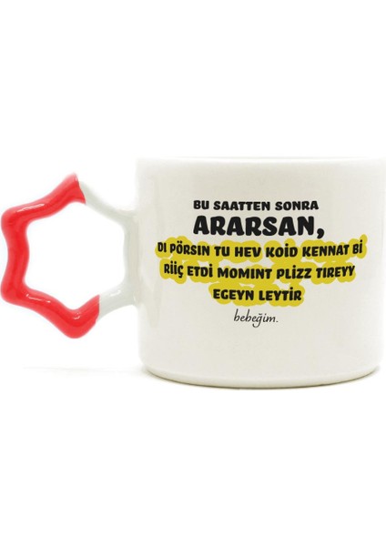 Bu Saatten Sonra Ararsan Baskılı Kırmızı Kulplu Yıldız Kupa