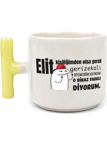 Elit Kişiliğimden Olsa Gerek Baskılı Sarı Kulplu T Kupa