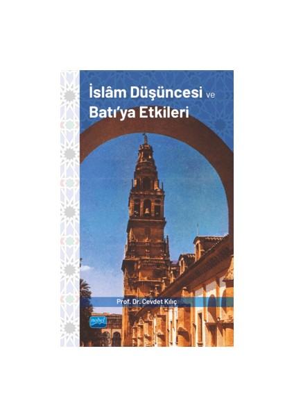 İslam Düşüncesi ve Batı’ya Etkileri - Cevdet Kılıç
