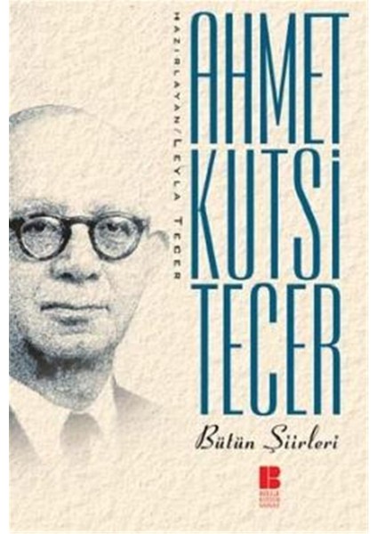 Ahmet Kutsi Tecer Bütün Şiirleri