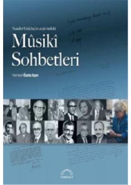 Saadet Güldaşın Arşivindeki Musiki Sohbetleri