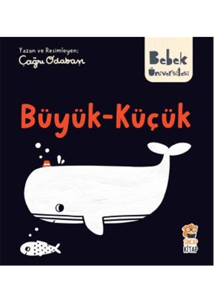 Bebek Üniversitesi: Büyük Küçük - Çağrı Odabaşı